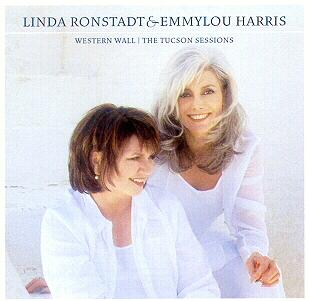 Emmylou Harris, Linda Ronstadt - Western Wall