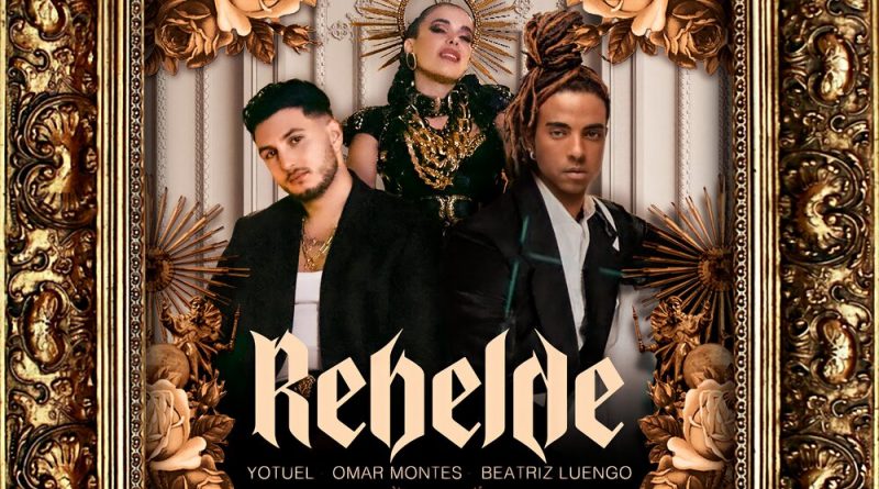 Yotuel, Omar Montes, Beatriz Luengo - Rebelde