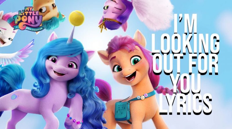 Vanessa Hudgens, Kimiko Glenn, My Little Pony - I’m Lookin’ Out For You