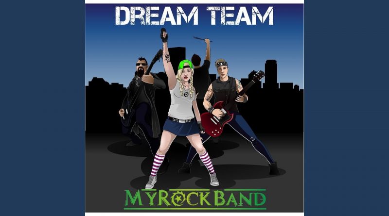 MyRockBand - Dream Team