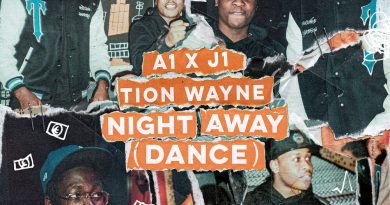 A1 x J1, Tion Wayne - Night Away (Dance)