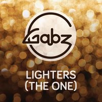 Gabz - Lighters (The One)