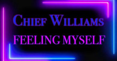 CHIEF WILLIAMS - Feeling Myself