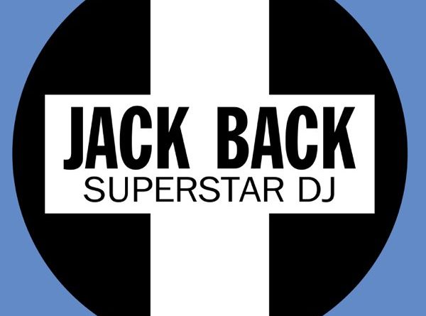 Jack Back - Superstar DJ