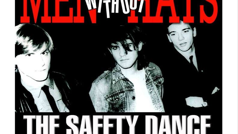 Men Without Hats — The Safety Dance
