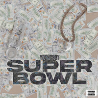 YoungBoy Never Broke Again - SuperBowl