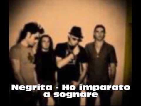 Negrita - Ho Imparato A Sognare