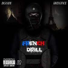 Drill BGody, Kwengface - French