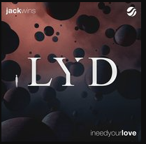 Jack Wins — I Need Your Love