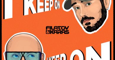 Filatov & Karas - I Keep On