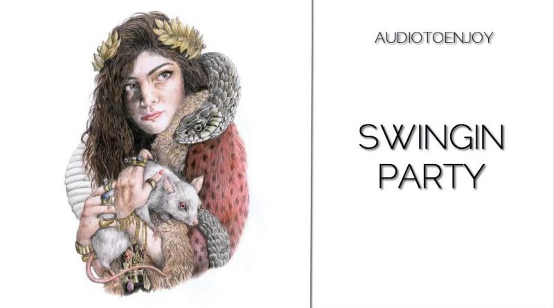 Lorde - Swingin Party