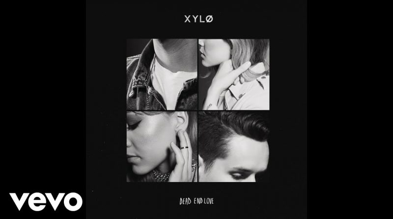 XYLØ - Dead End Love