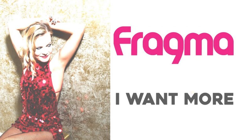 Fragma - I Want More