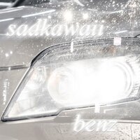 sadkawaii - Benz