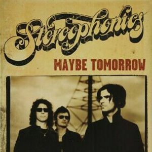 stereophonics - maybe tomorrow