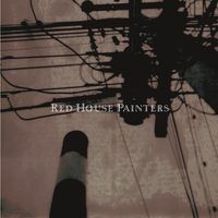 Red House Painters - Medicine Bottle