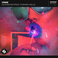 VINNE, Thayana Valle - Clothes Off