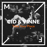 VINNE, CID - Take Your Place