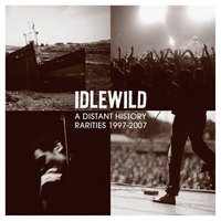 Idlewild - I Found That Essence Rare