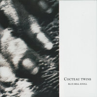 Cocteau Twins - A Kissed Out Red Floatboat