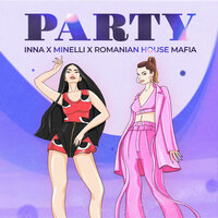 INNA, Minelli, Romanian House Mafia - Party