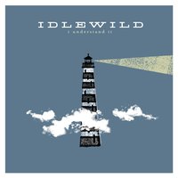 Idlewild - The Work We Never Do