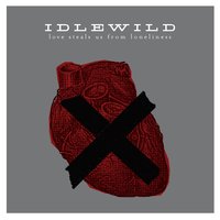 Idlewild - Hold On To Your Breath