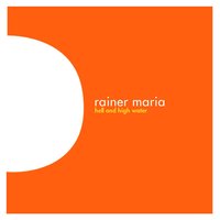 Rainer Maria - Paper Sack