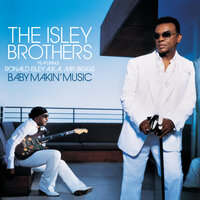 The Isley Brothers, Ronald Isley - Just Came Here To Chill