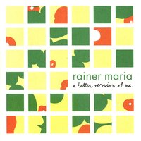 Rainer Maria - Save My Skin