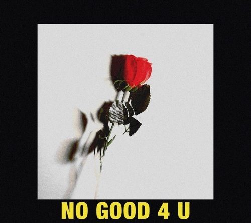 12AM - No Good 4 U