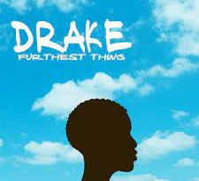 Drake - Furthest Thing
