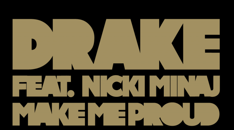 Drake, Nicki Minaj - Make Me Proud