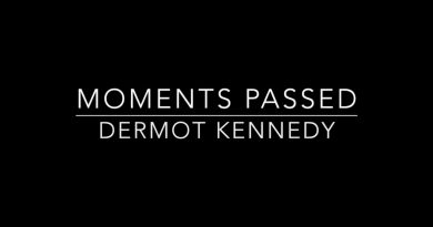 Dermot Kennedy - Moments Passed