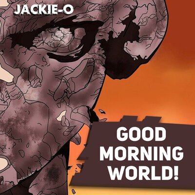 Jackie-O - Good Morning World!