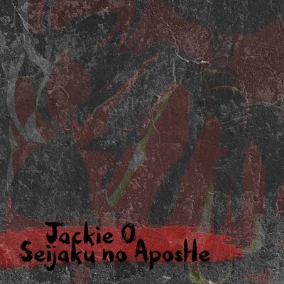 Jackie-O, KRua, Sati Akura - Seijaku No Apostle