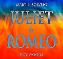 Martin Solveig, Roy Woods - Juliet & Romeo