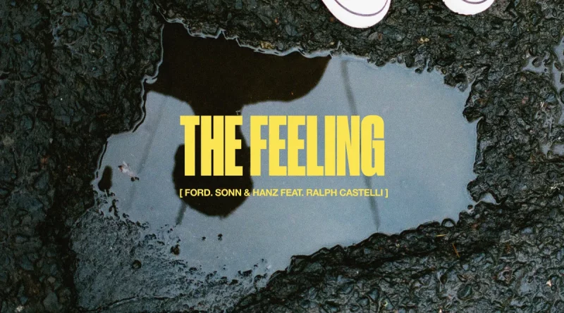 Ford., Sonn, Hanz, Ralph Castelli - The Feeling