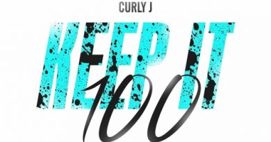 Curly J - Keep It 100