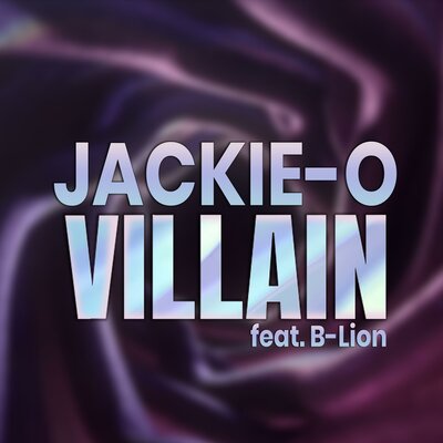 Jackie-O, B-Lion - Villain (From "League of Legends")