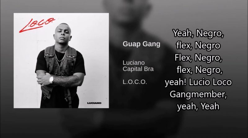 Luciano, Capital Bra - Guap Gang