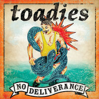 Toadies - Don't Go My Way