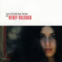 Wendy Waldman - Love Is the Only Goal