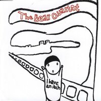 The Bear Quartet - I'm the Driver