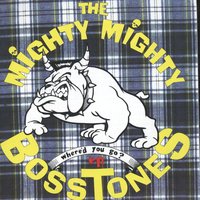 The Mighty Mighty Bosstones - Where'd You Go
