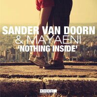 Sander Van Doorn, Mayaeni - Nothing Inside