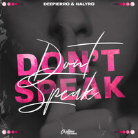 Deepierro, NALYRO - Don't Speak