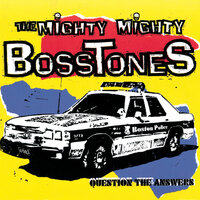 The Mighty Mighty Bosstones - A Dollar And A Dream