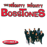 The Mighty Mighty Bosstones - Nevermind Me