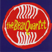 The Bear Quartet - Machine Gun